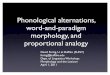 Phonological alternations, word-and-paradigm morphology 