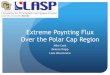 Extreme Poynting Flux Over the Polar Cap Region