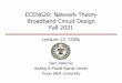 ECEN620: Network Theory Broadband Circuit Design Fall 2020