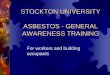STOCKTON UNIVERSITY ASBESTOS - GENERAL AWARENESS …