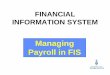 Managing Payroll in FIS - Financial Services