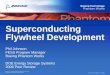 Superconducting Flywheel Development