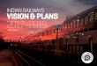 INDIAN RAILWAYS VISION & PLANS 2017-2019