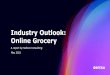 Industry Outlook: Online Grocery