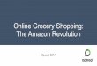 Online Grocery Shopping: The Amazon Revolution