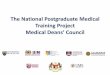 The National Postgraduate Medical Training Project