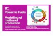 Power to Fuels Modelling of production