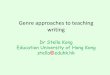 Genre approaches to teaching writing