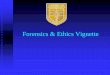 Forensics & Ethics Vignette - Pass Guaranteed