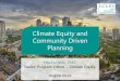 Climate Equity and Community Driven Planning