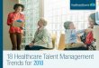 18 Healthcare Talent Management Trends for 2018