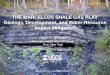 THE MARCELLUS SHALE GAS PLAY Geology, Development, and 