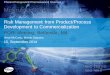Risk Management from Product/Process Development to 