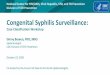 Congenital Syphilis Surveillance