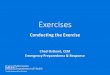 Exercises: Conducting the Exercise