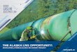 THE ALASKA LNG OPPORTUNITY - AGDC