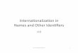 Internaonalizaon in Names and Other Idenﬁers