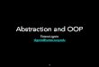 Abstraction and OOP