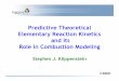 Predictive Theoretical Elementary Reaction Kinetics and 