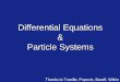 Differential Equations and Particle Systems
