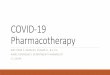 COVID-19 Pharmacotherapy