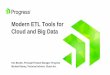 Modern ETL Tools for Cloud and Big Data - Progress