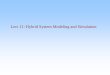 Lect 11: Hybrid System Modeling and Simulation