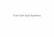 Fuel Cell Sub-Systems