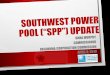 Southwest power pool (“spp”) update