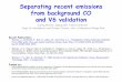 Separating recent emissions from background CO and V6 