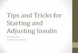 Tips and Tricks for Starting and Adjusting Insulin