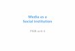 Media as a Social Institution - shcollege.ac.in