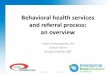 Behavioral health services and referral process: an overview