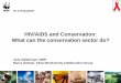 HIV/AIDS and Conservation: What can the conservation 