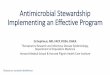Antimicrobial Stewardship Implementing an Effective Program