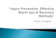 Injury Prevention, Effective Warm Ups & Recovery Methods’