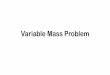 Variable Mass Problem