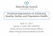 Practical Approaches to Achieving Quality, Safety, and 