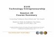 E145 Technology Entrepreneurship Session 20 Course Summary