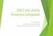 DOLS and Liberty Protection Safeguards - BPS