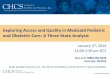 Exploring Access and Quality in Medicaid Pediatric and 