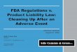 FDA Regulations v. Product Liability Law: Cleaning Up 