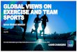 Global views on Exercise and team sports