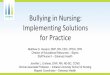 Bullying in Nursing: Implementing Solutions for Practice