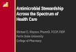 Antimicrobial Stewardship Across the Spectrum of Health Care