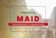 Welcome to MAID