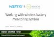 Working with wireless battery monitoring systems