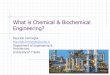 What is Chemical & Biochemical Engineering?