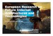 European Research on Future Internet Architectures and 