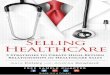 Selling Healthcare: 5 Strategies to Create High-Return 